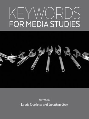 Keywords For Media Studies By Laurie Ouellette 183 Overdrive